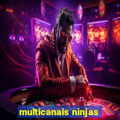 multicanais ninjas